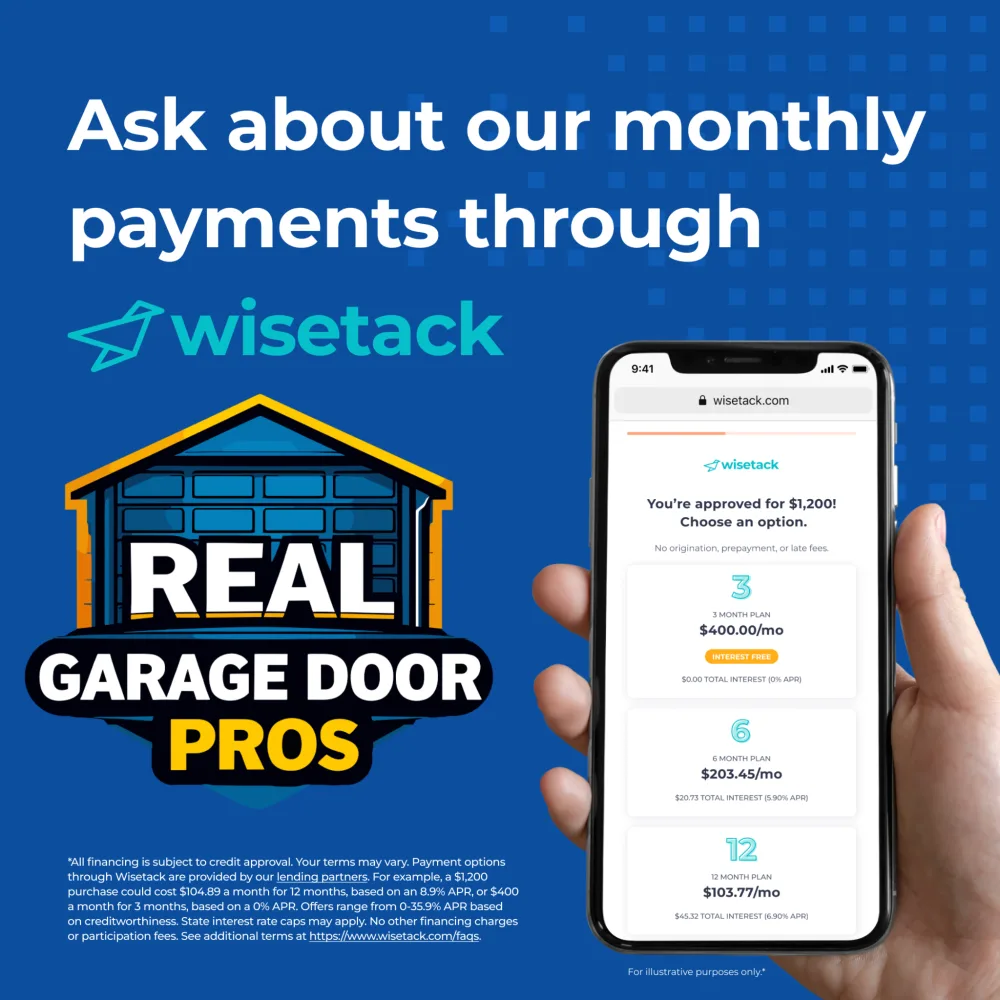 Ask about monthly payments through Wisetack. 0% APR financing available from Real Garage Door Pros.